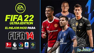 YA DISPONIBLE  😲 FIFA 22 ULTRA EDITION  SUPER ACTUALIZACIÓN PARA FIFA 14 PC [upl. by Hareehahs]