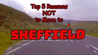 Top 5 Reasons NOT to Move to Sheffield [upl. by Asiluj]