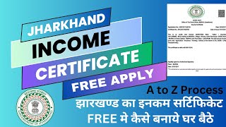 Income certificate kaise banaye Jharkhand income certificate apply process झारखण्ड इनकम सर्टिफिकेट [upl. by Sager]