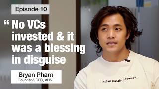 How I bootstrapped a 250000 Asian entrepreneur network  Bryan Pham CEO amp Founder AHN [upl. by Dirgni]