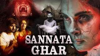 SANNATA GHAR  South Horror Movie in Hindi Dubbed Full HD  Horror Movie in Hind Full Movie [upl. by Bonina]