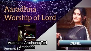 Aradhana Aradhana Teri Aradhana Zara Gill KARAOKE Song Ankur Narula Ministry [upl. by Suchta]