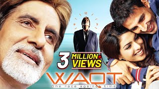 Waqt The Race Against Time 2005 Full Hindi Movie Akshay Kumar  Priyanka Chopra Amitabh Bachchan [upl. by Leagiba]