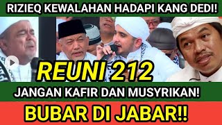 REMUK REUNI 212 AMBYAR RIZIEQ KETAKUTAN HADAPI KANG DEDI BASIS MASANYA BUBAR di JABAR 🤣 [upl. by Bates47]