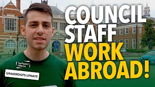 Barnet council staff work from ABROAD 286 times  Grassroots Update [upl. by Masry915]