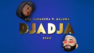 AYA NAKAMURA feat MALUMA – DJADJA Remix Official Lyric Video [upl. by Ttirb770]