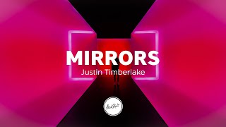 Justin Timberlake  Mirrors Lyrics [upl. by Johnette]