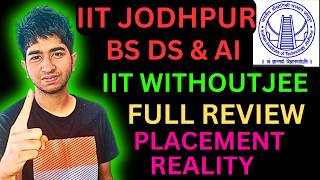 IIT Jodhpur BS Data Science amp AI Placements Fees Fest No JEE Admissions Exam  Complete Guide [upl. by Dorice]