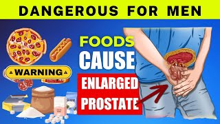 Lets be careful TOP 6 food CAUSE of ENLARGED PROSTATE  You should AVOID [upl. by Marabelle]