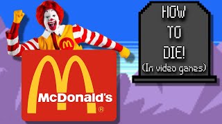 McDonalds Games  How to Die In Video Games [upl. by Koziarz]