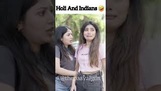 Holi And Indians Ft The Paayal Jain [upl. by Atileda]