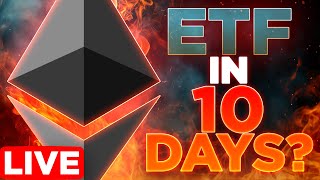 Ethereum ETF in 10 Days🔥 Crypto Market Update LIVE🔴 [upl. by Tessy]