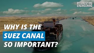 The Suez Canal is the gateway between the East and West [upl. by Schatz]