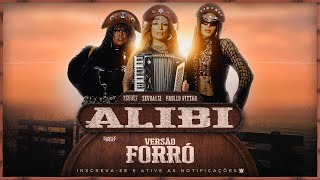 ALIBI  SEVDALIZA FT PABLLO VITTAR amp YSEULT  VERSÃO FORRÓ  KarnyX no Beat [upl. by Bilbe210]