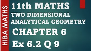 11th maths chapter 6 exercise 62 question 9 two dimensional analytical geometry tn syllabus [upl. by Lissak]