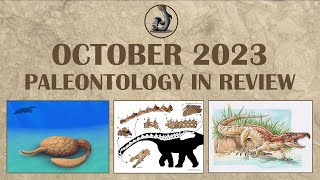 October 2023  Paleontology in Review [upl. by Nasia]