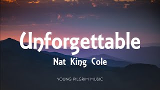 Nat King Cole  Unforgettable Lyrics [upl. by Pallas]