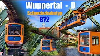 WUPPERTALER SCHWEBEBAHN  B72 im Streckenportrait 2016 [upl. by Anaiek]