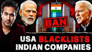 USA Bans INDIAN Companies for ILLEGL Trade  Dark Reality of America Exposed [upl. by Eiraminot]