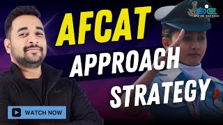 AFCAT APPROACH STRATEGY  AFCAT 012024 PREPARATION [upl. by Cedric]