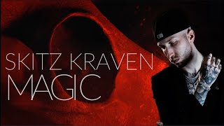 sKitz Kraven  quotMAGICquot Lyrics  Showroom Partners Entertainment skitzkraven [upl. by Suoicul]