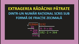 EXTRAGEREA RADACINII PATRATE NUMAR RATIONAL SUB FORMA DE FRACTIE ZECIMALA EXERCITI CLASA 7 RADICALI [upl. by Nadnal]