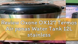 Review Oxone OX127 Termos Air panas Water Tank 12L stainless steel [upl. by Menides]