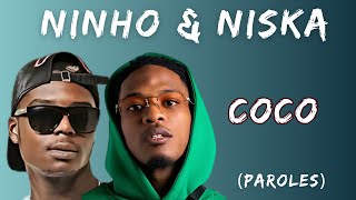 NINHO NISKA  Coco Paroles\Lyrics [upl. by Jany]