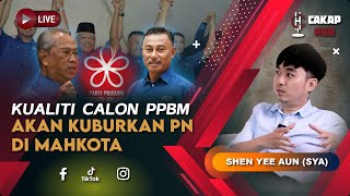 Cakap Hub LIVE 29  Kualiti Calon PPBM Akan Kuburkan PN Di Mahkota [upl. by Sibylla565]