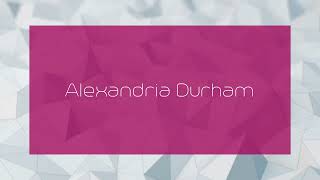 Alexandria Durham  appearance [upl. by Aknahs346]