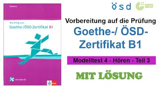 Mit Erfolg zum Goethe ÖSDZertifikat B1  Modelltest 4 Hören Teil 3  Prüfungsvorbereitung [upl. by Orferd]