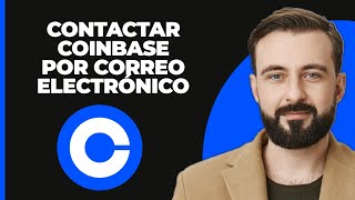 Contactar a Coinbase por correo electrónico 2024 [upl. by Derian]