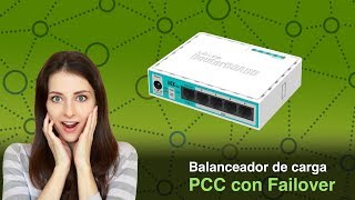 Balanceador de carga PCC con failover incluido en Mikrotik [upl. by Retha840]