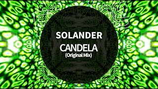 Solander  CANDELA Original Mix [upl. by Asehr823]