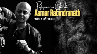 Aamar Rabindranath আমার রবীন্দ্রনাথ   Ranjan bandyopadhyay amp Rituparno Ghosh [upl. by Nnylyar]