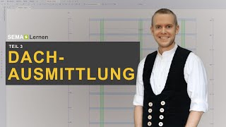 Teil 3 Dachausmittlung SEMASOFT lernen [upl. by Zenia434]