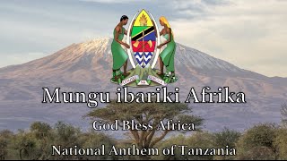 National Anthem Tanzania  Mungu ibariki Afrika [upl. by Kolosick]