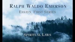 Ralph Waldo Emerson  Essays First Series SPIRITUAL LAWS [upl. by Kurtzman717]