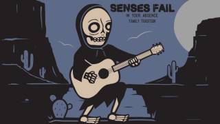 Senses Fail quotFamily Traditionquot [upl. by Ybok]