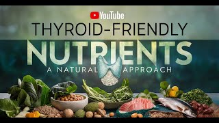 Top 5 Nutrients to Support Hypothyroidism Naturally  Thyroid  Hypothyroidism [upl. by Nosniv888]