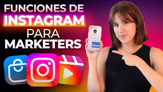 Instagram Para Marketers  7 Funciones que Debes Usar [upl. by Leonteen]