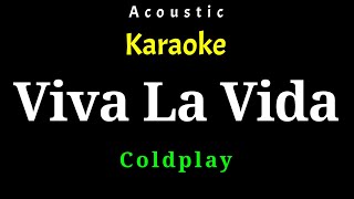 Acoustic Karaoke Coldplay  Viva La Vida [upl. by Kerwon]