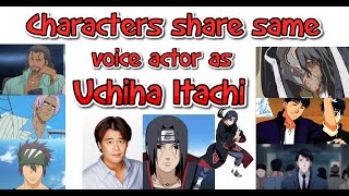 11 Characters share same voice actor as Uchiha Itachi  Hideo Ishikawa [upl. by Tonnie]