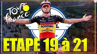 TOUR DE FRANCE 2024  SOUDAL QUICKSTEP ÉTAPE 19 À 21 [upl. by Asecnarf861]