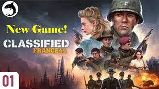 New Game  Classified France 44  Xcom meets WW2 Resistance  Ep 01 [upl. by Olimac919]