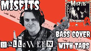 Misfits  Halloween Bass Cover with tabs [upl. by Oderfodog]