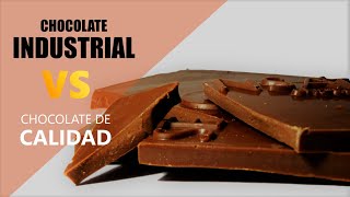 CHOCOLATE INDUSTRIAL VERSUS CHOCOLATE DE CALIDAD [upl. by Yahiya]