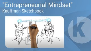 Kauffman Sketchbook  quotEntrepreneurial Mindsetquot [upl. by Virgilia]