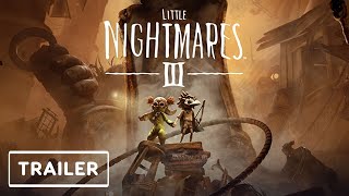 Little Nightmares 3  Gameplay Overview Trailer  gamescom 2024 [upl. by Akiam]