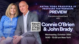 quotHatha Yoga Pradipika 4 Promo event 3 Profound Partnershipsquot with Connie OBrien amp John Brady [upl. by Evyn]